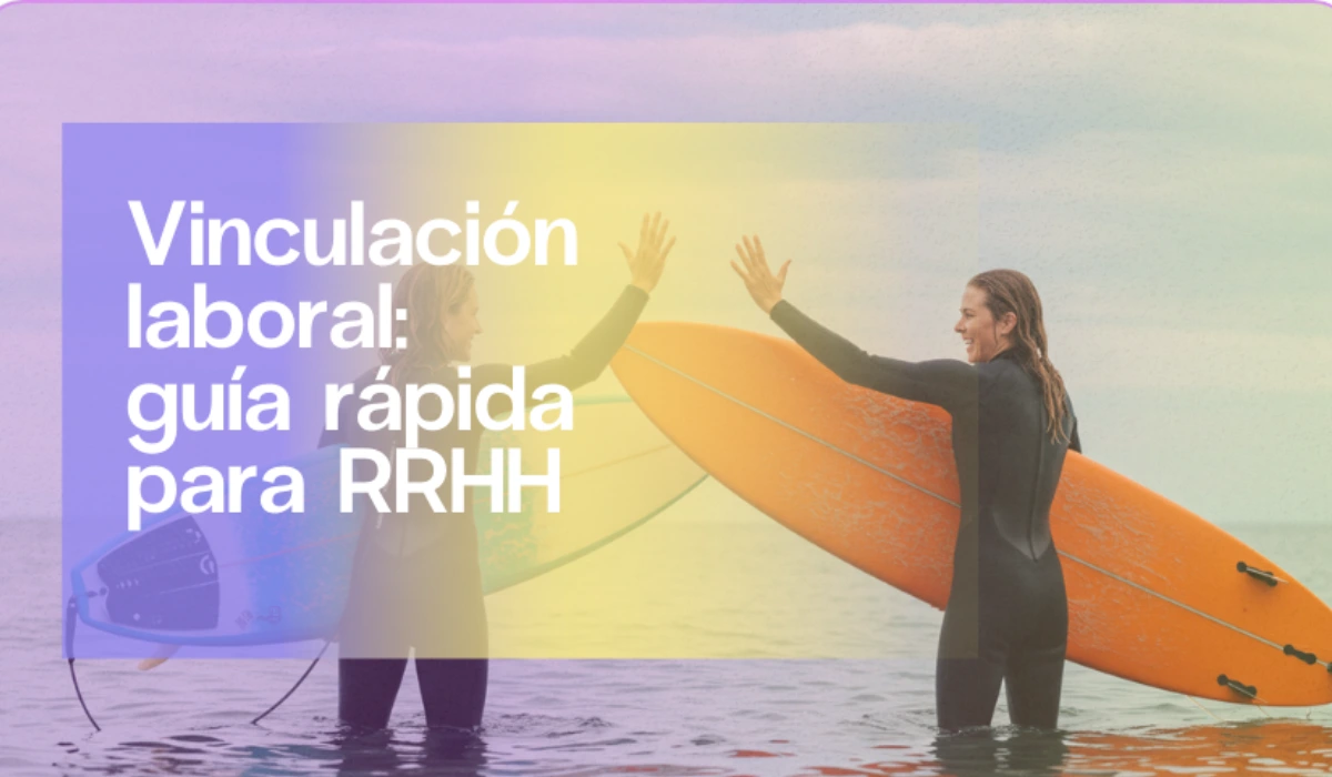 Vinculación laboral en Colombia: paso a paso | Aleluya