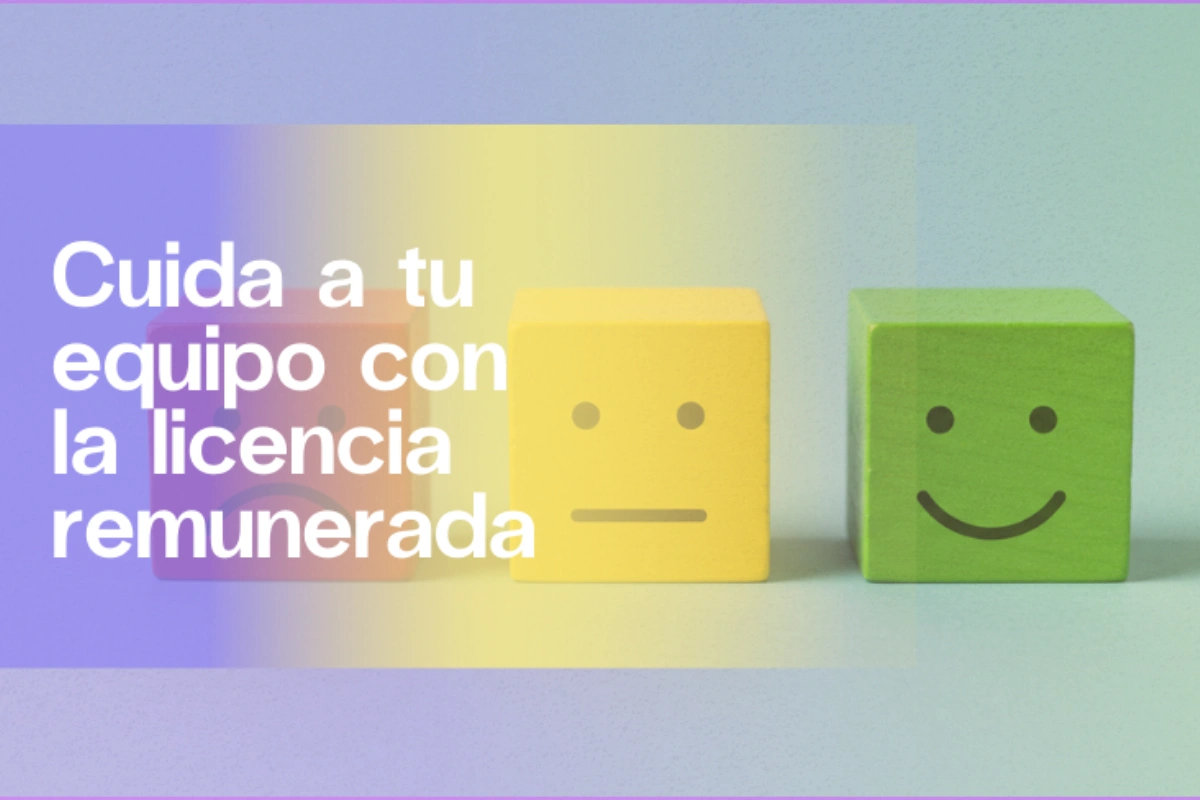 Licencia remunerada: protege a tu equipo y hazlo bien | Aleluya