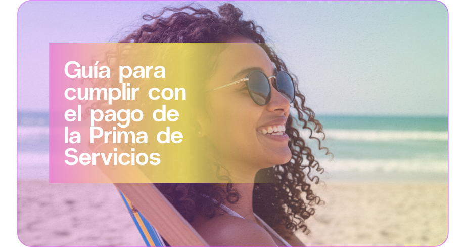 Prima de servicios: automatiza y cumple sin problemas | Aleluya