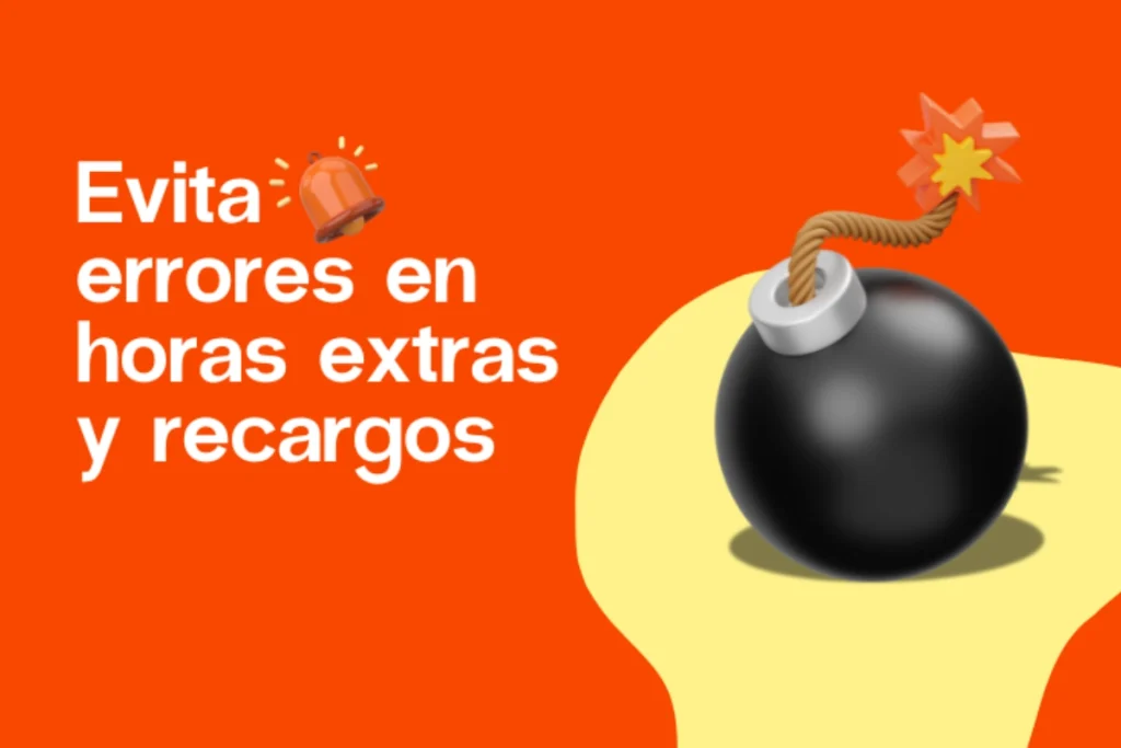 Horas extras y recargos: evita errores de cálculo | Aleluya