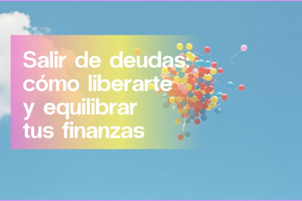 Salir de deudas: cómo recuperar tu tranquilidad financiera | Aleluya
