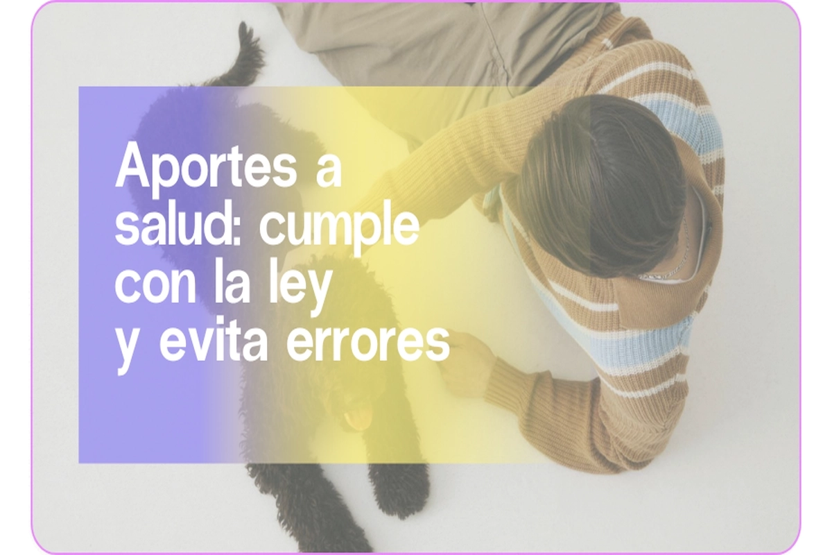 Aportes a salud en Colombia: guía clara y rápida | Aleluya