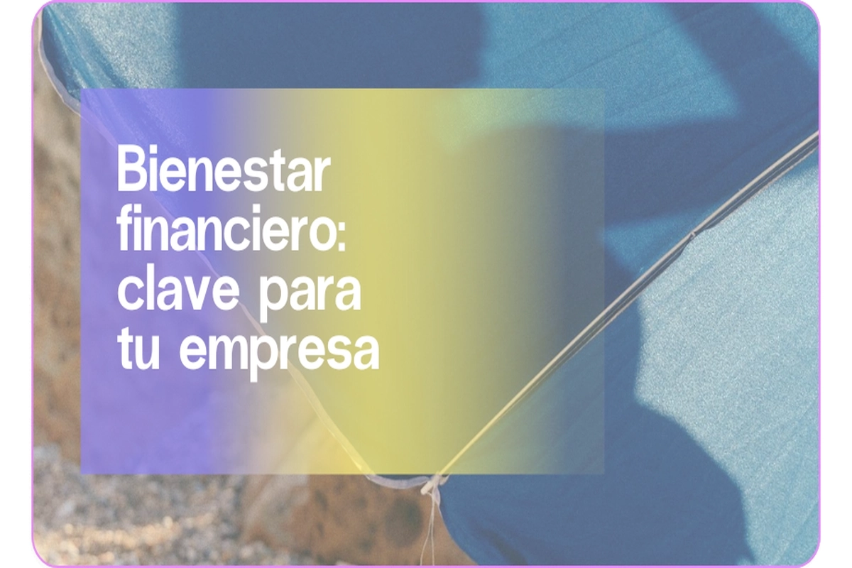 Bienestar financiero: fideliza a tu equipo sin trucos | Aleluya
