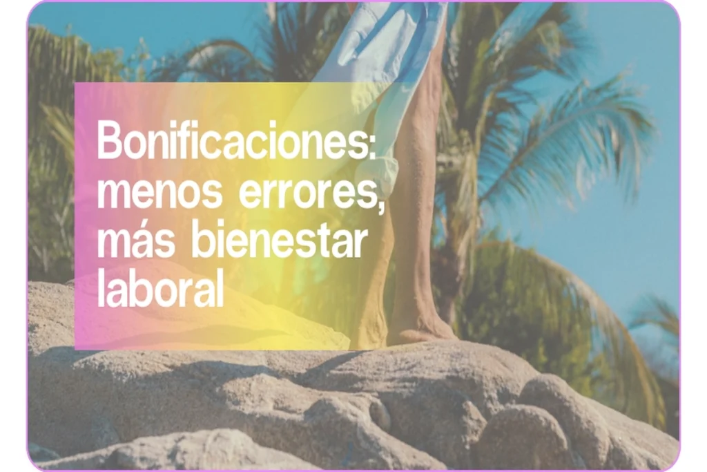 Bonificaciones: menos errores, más bienestar laboral | Aleluya