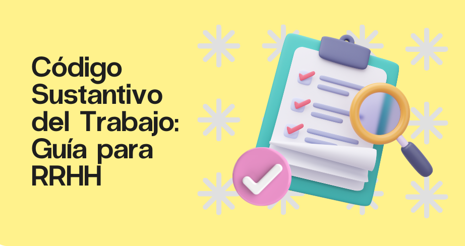 Código Sustantivo del Trabajo: conoce todas sus claves | Aleluya