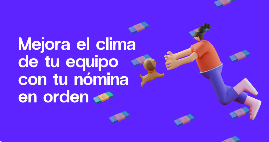Clima organizacional: ¿cómo mejorarlo con tu nómina? | Aleluya
