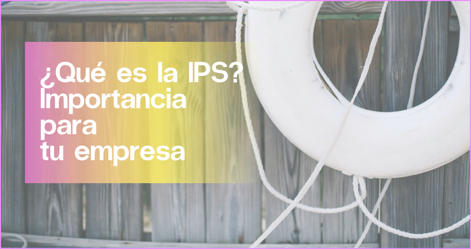 Que es IPS